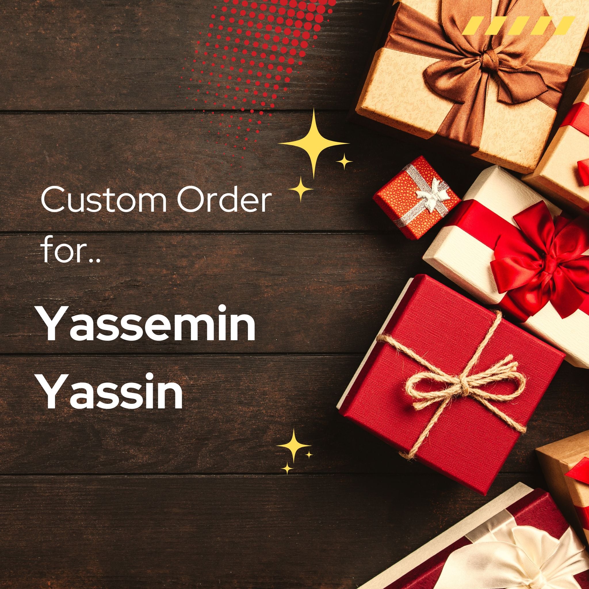 Custom Order for Yassemin